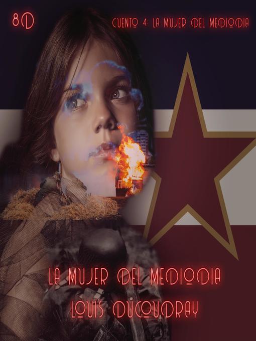 Title details for La mujer del mediodía-cuento 4 by Louis Ducoudray - Available